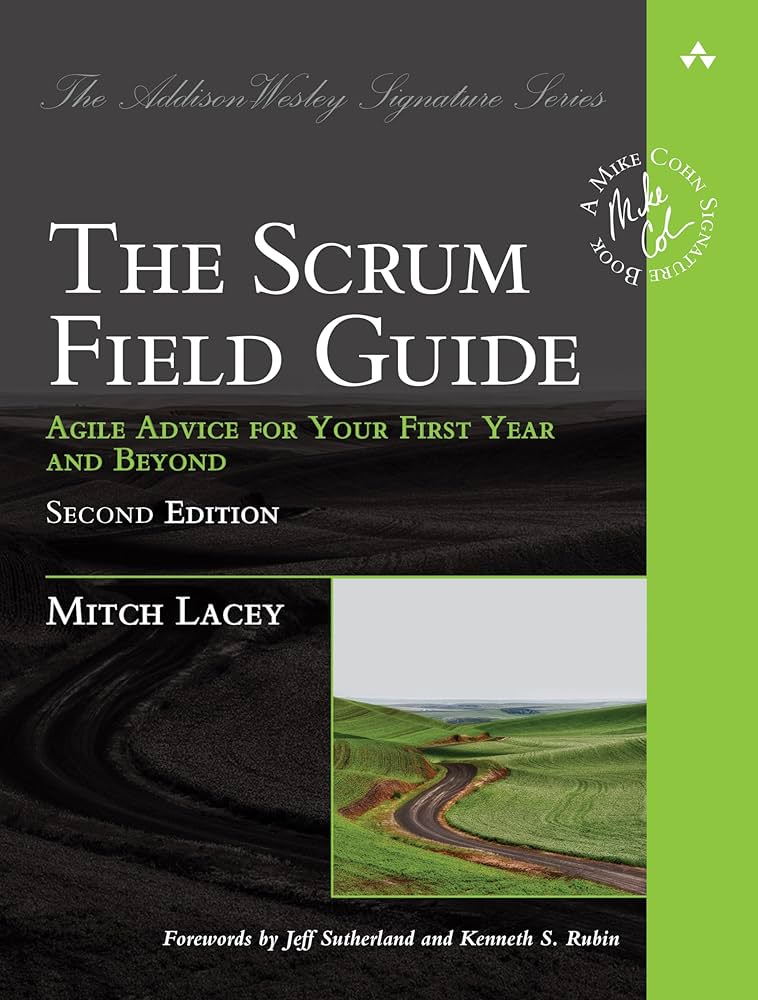 The Scrum Field Guide